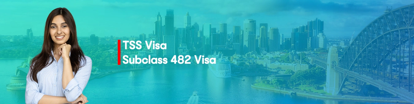 Visa TSS sous-classe 482