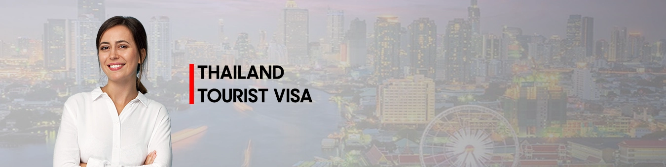Thailand  TOURIST VISA