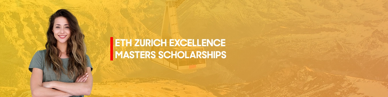 Bourses d'études de l'ETH Zurich Excellence Masters