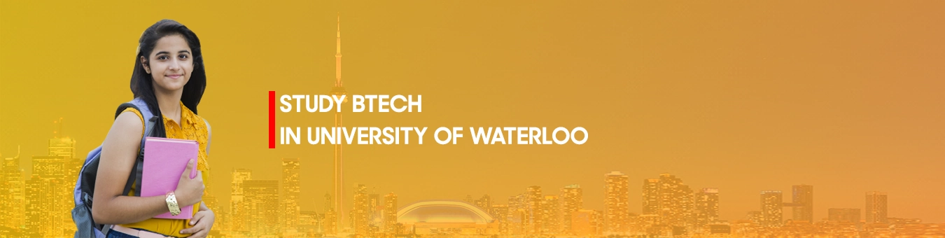 Study BTech in University of Waterloo