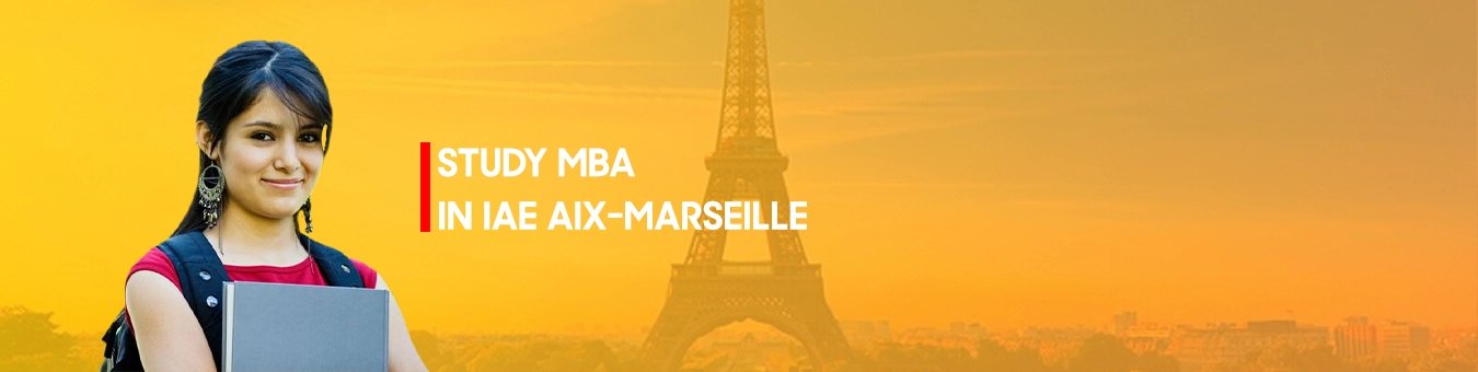 IAE AIX-MARSEILLE ખાતે MBA નો અભ્યાસ કરો