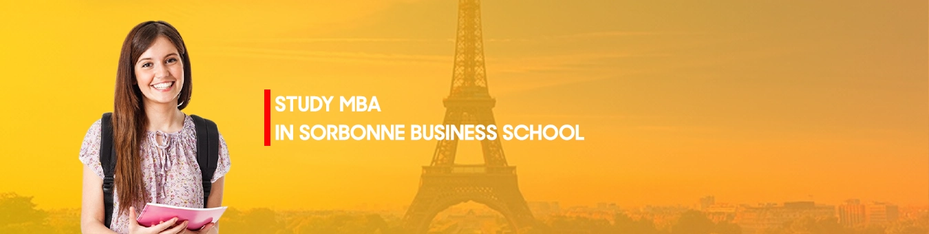 Sorbonne Graduate Business School'da MBA Eğitimi Alın