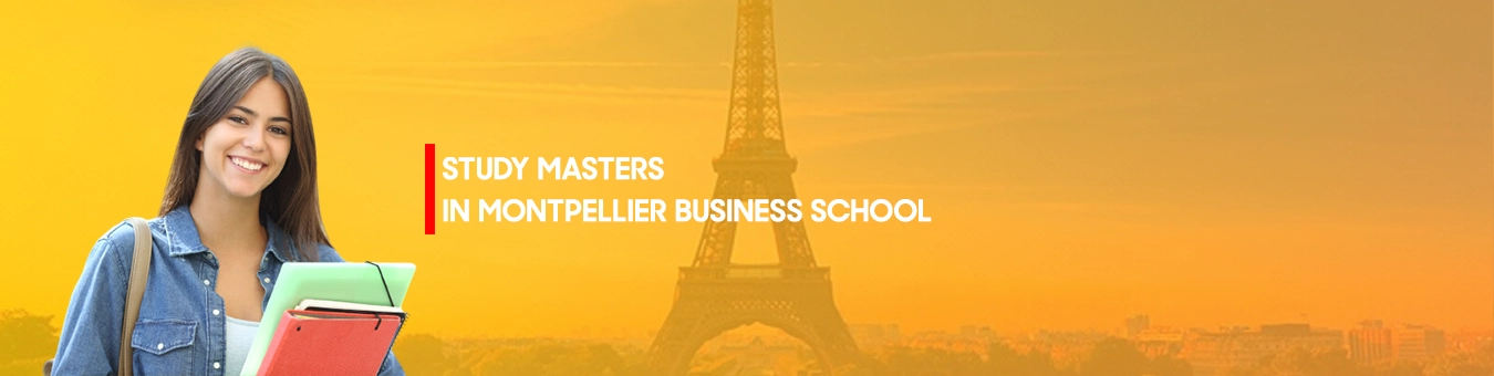 Study MS in Montpellier Business School