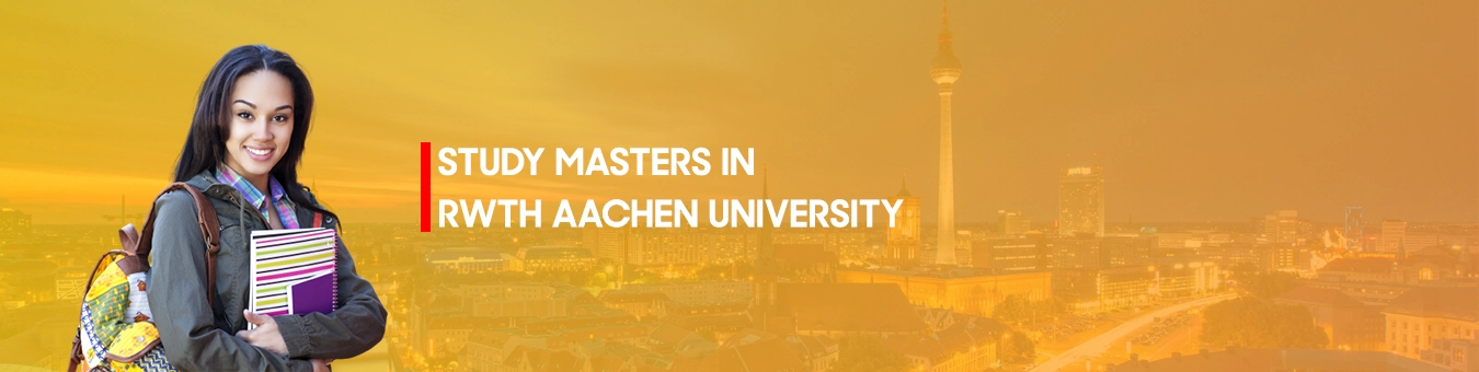 Study Masters in Rwth Aachen University