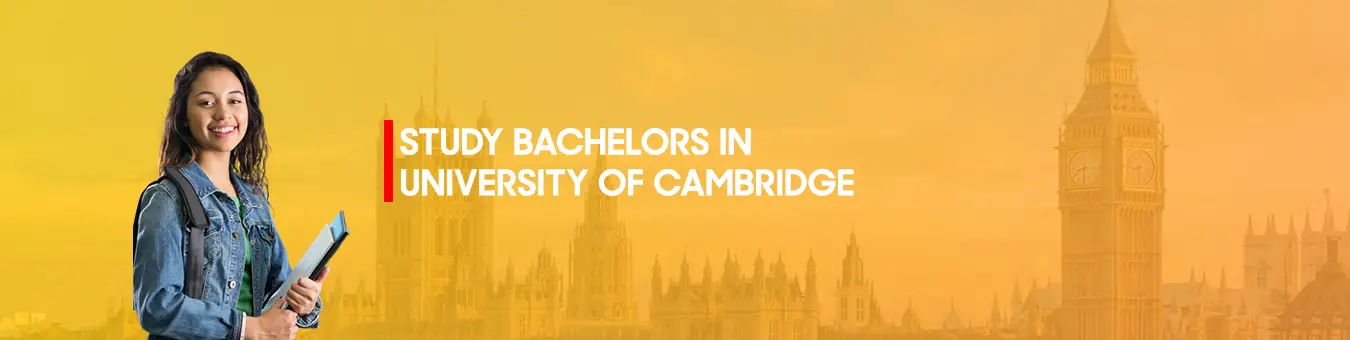 Study bachelors in University Of Cambridge