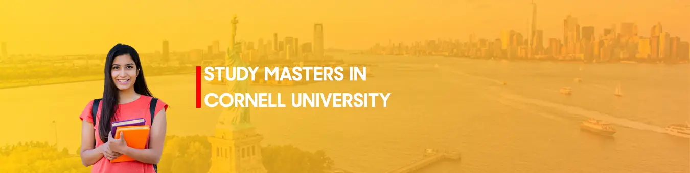 study  Masters in Cornell University