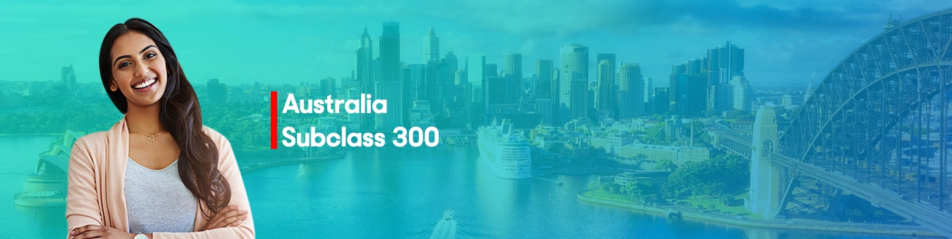 Australia dependent Subclass Visa 300