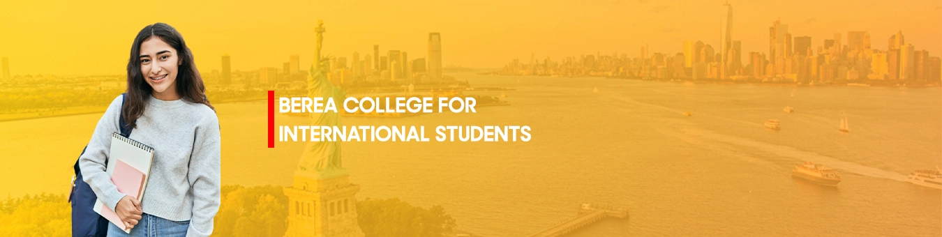 આંતરરાષ્ટ્રીય વિદ્યાર્થીઓ માટે બેરિયા કોલેજ