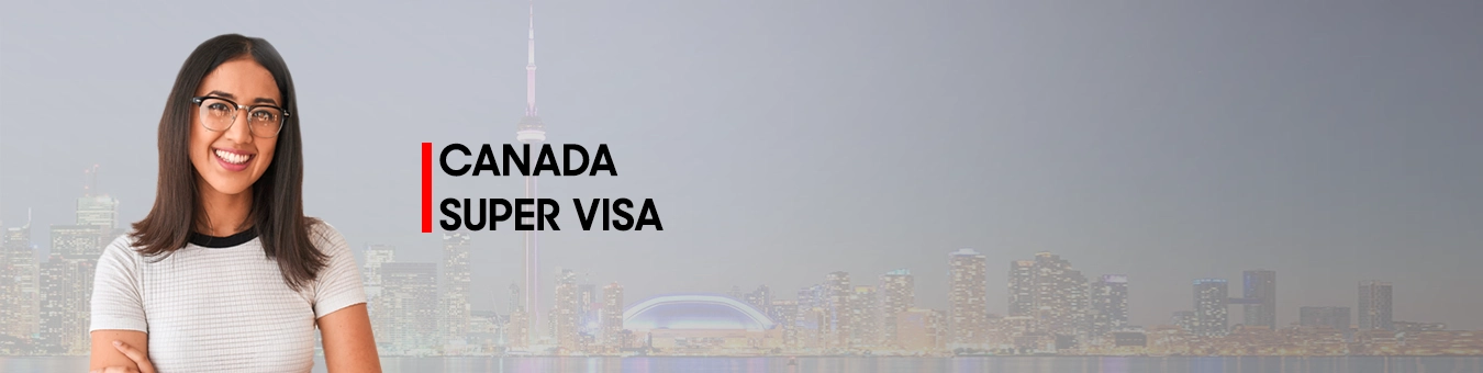 Canada Super Visa