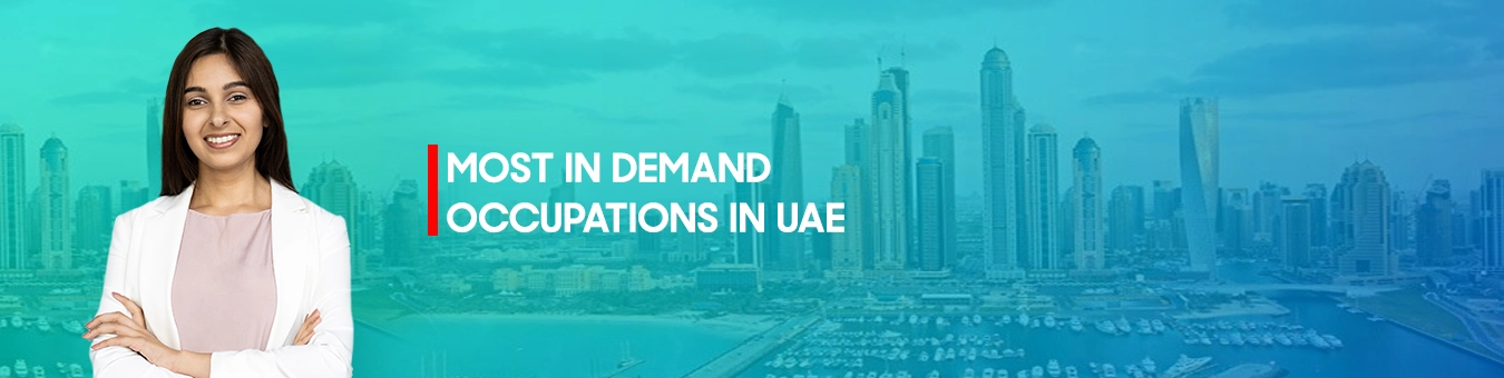 Most in demand occupations in UAE
