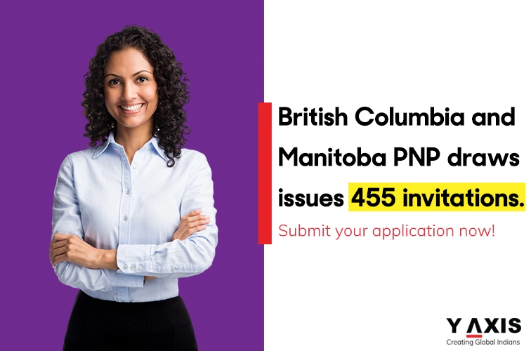 A total of 455 invitations were issued by Manitoba and British Columbia.