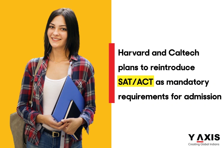 Harvard University and the California Institute of Technology reintroduced SAT/ACT tests!
