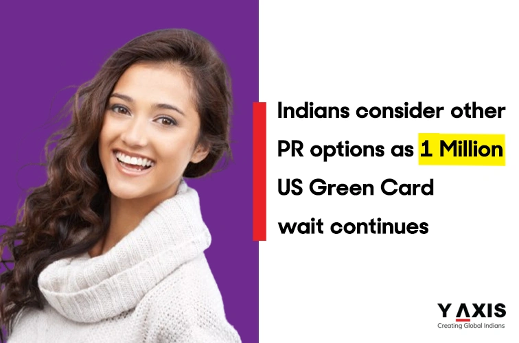 Indians consider other PR options due to high wait time for US Green Card!