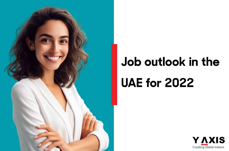 Job outlook in the UAE for 2022