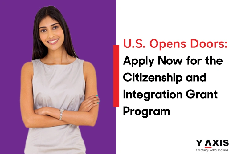 USCIS announces Citizenship and Integration Grant Program!