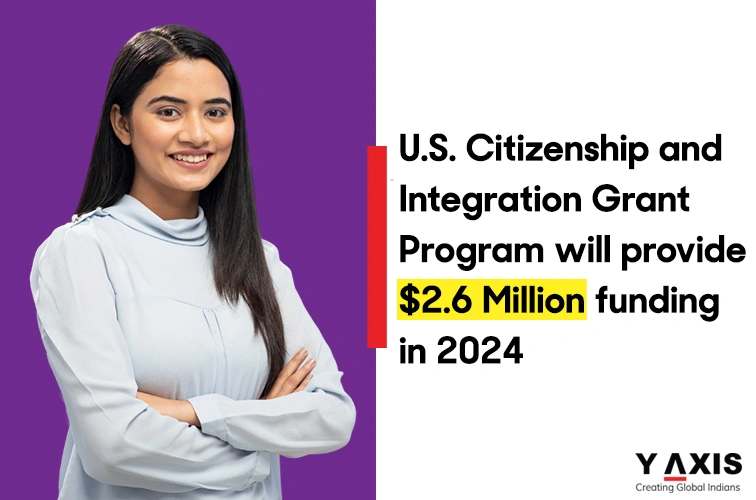 USCIS to provide $2.6 million grant in F.Y. 2024